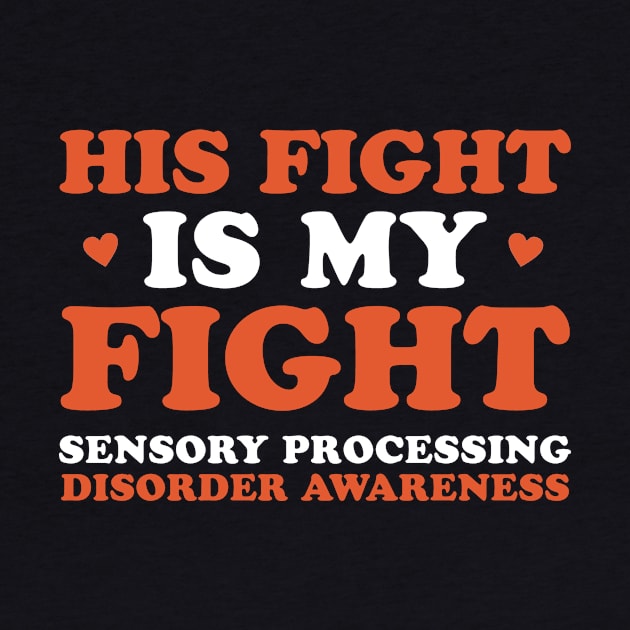 Sensory Processing Disorder His Fight is My Fight by Dr_Squirrel